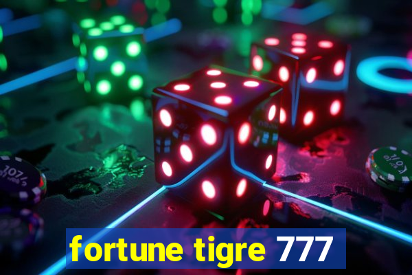 fortune tigre 777